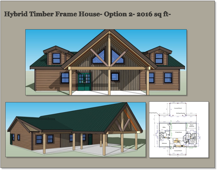 Hybrid Timber Frame House- Option 2- 2016 sq ft-